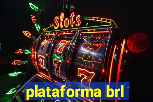 plataforma brl